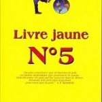 Que penser du Livre jaune N°5 ?